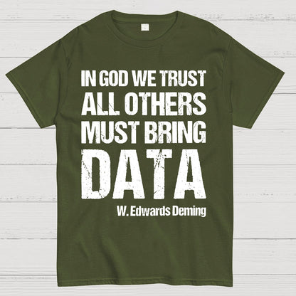 In God We Trust All Others Must Bring Data Essential Geek T-Shirt