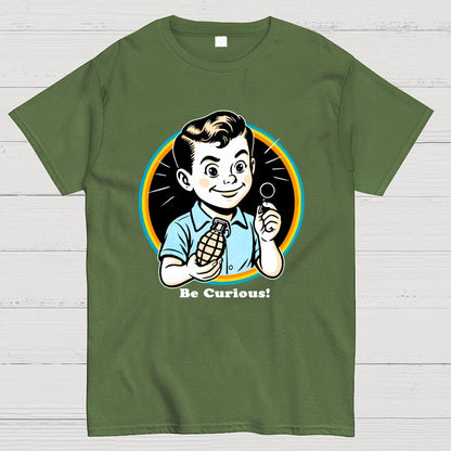 Be Curious! Geek T-Shirt