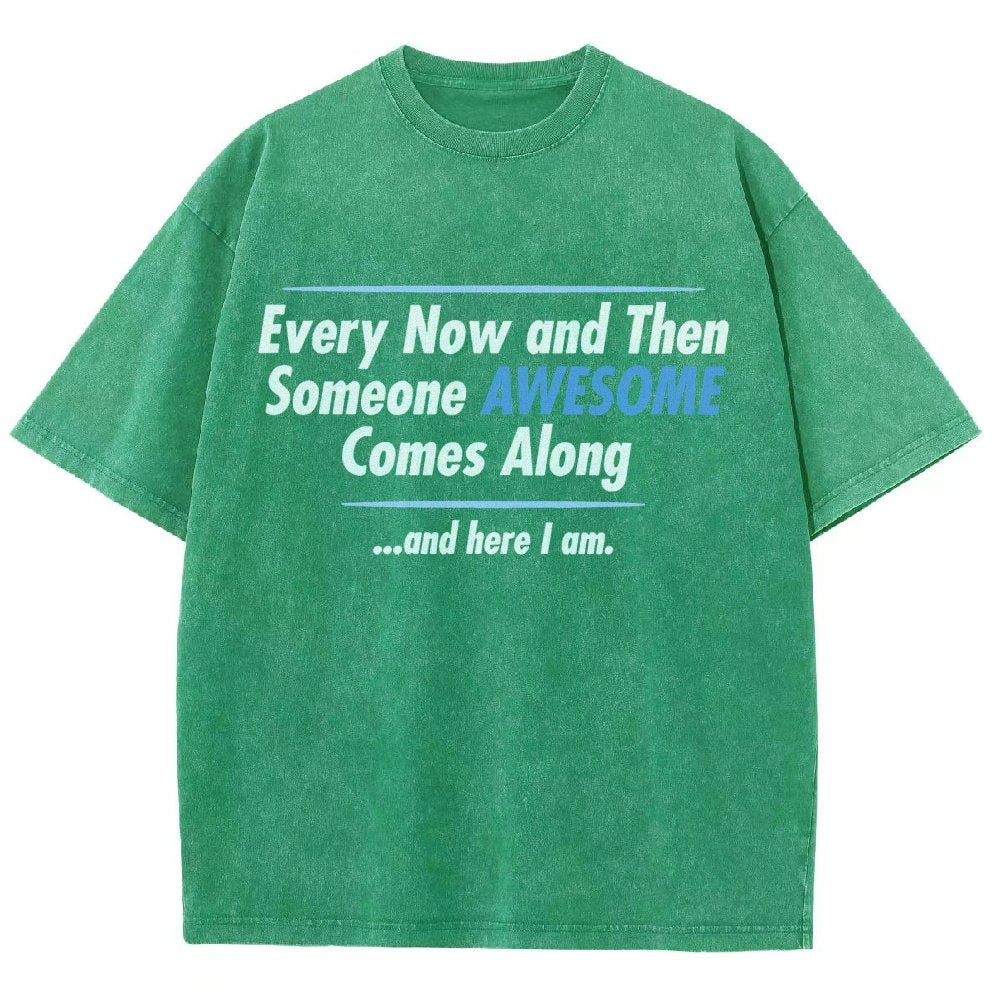 Someone Awesome Comes Along Vintage Distressed T-shirt
