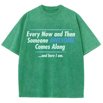 Someone Awesome Comes Along Vintage Distressed T-shirt