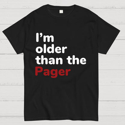 I'm Older Than The Pager Geeky T-Shirt