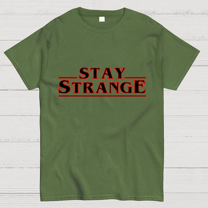 Stay Strange Geek T-Shirt