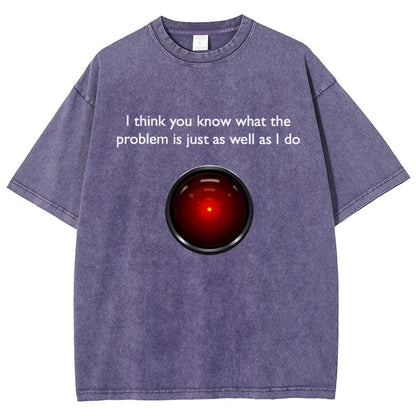 I Think You Know What The Problem Is Just As Well As L Do Vintage Distressed T-shirt