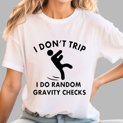 Random Gravity Checks Funny Geek T-Shirt