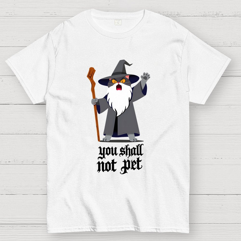 You Shall Not Pet Geek T-Shirt