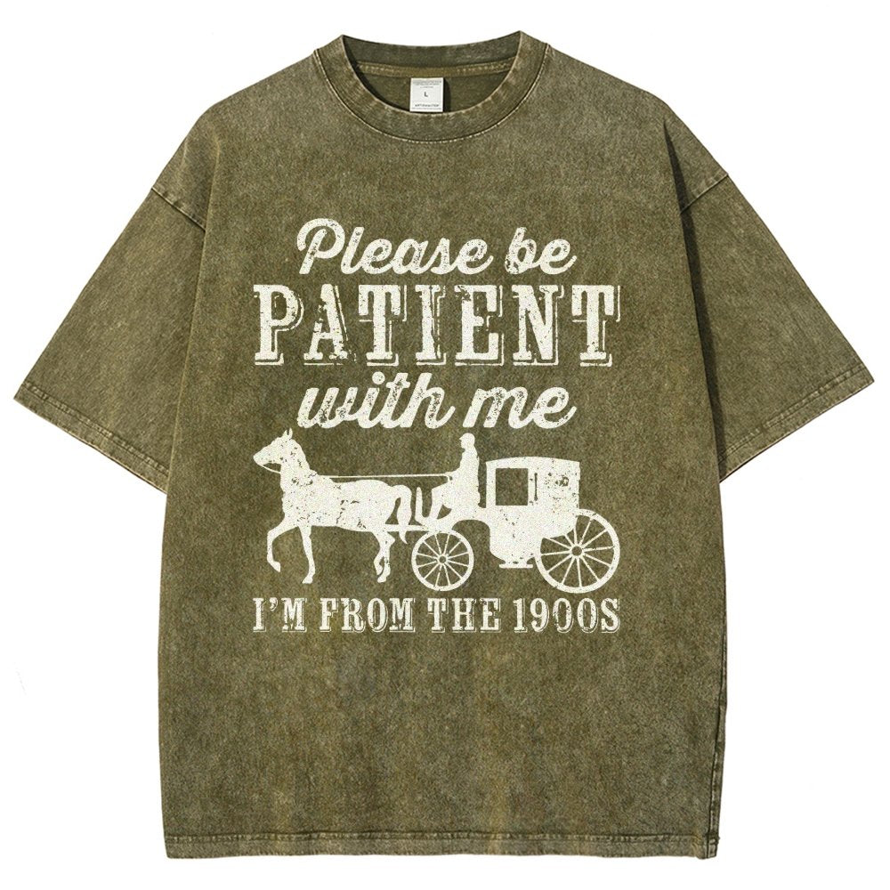 Be Patient With Me From The 1900s Vintage Distressed T-shirt