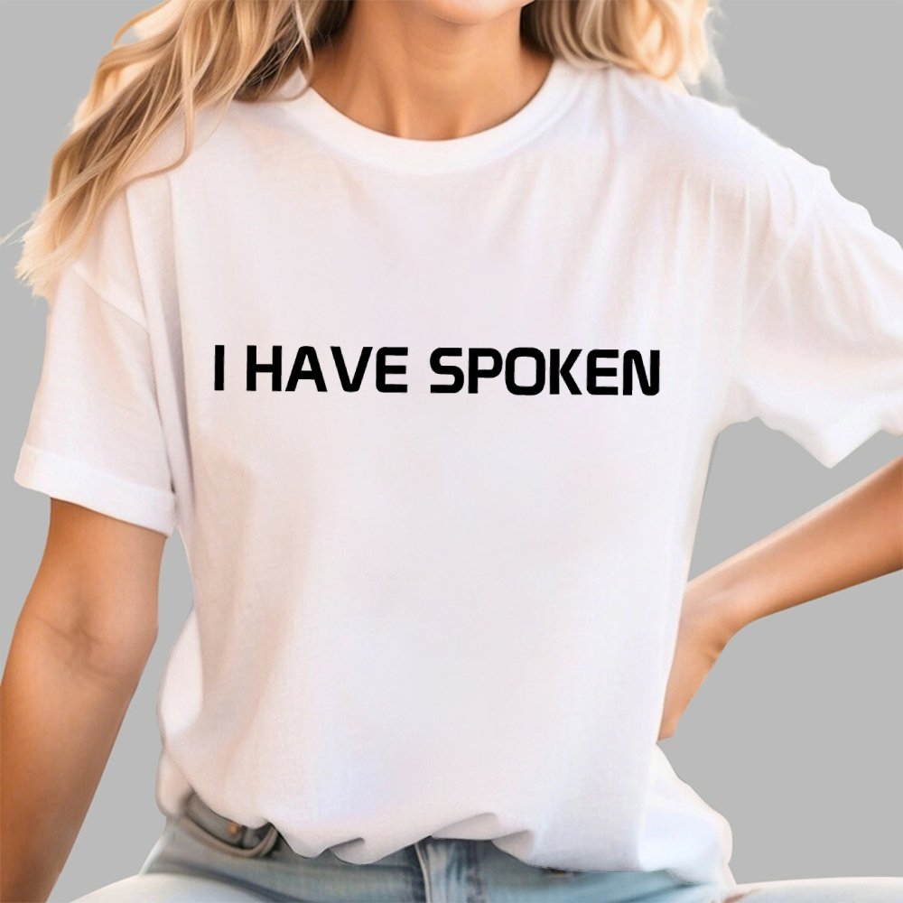 I Have Spoken Geek T-Shirt