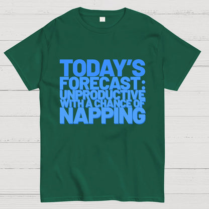 Today's Forecast Unproductive With A Chance Of Napping Geek T-Shirt