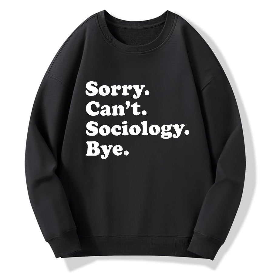 Funny Sociologist Geek Cotton Sweatshirt