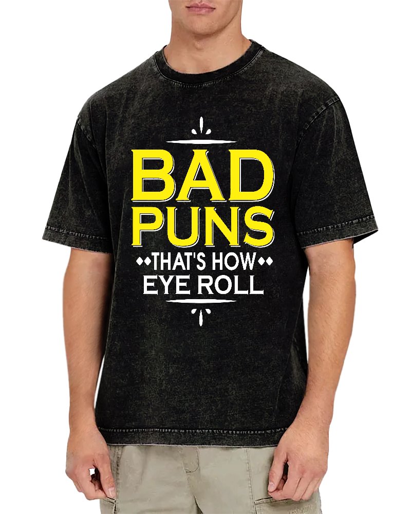 Punny Bad Puns That's How Eye Roll Funny Pun Vintage Distressed T-shirt