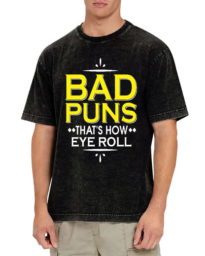 Punny Bad Puns That's How Eye Roll Funny Pun Vintage Distressed T-shirt