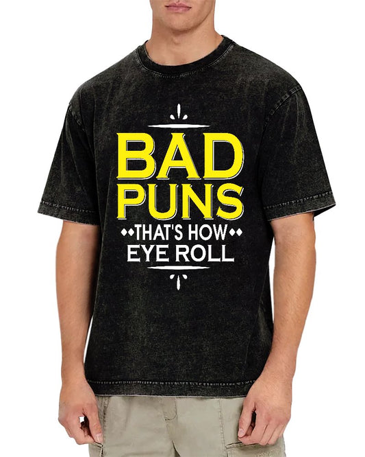 Punny Bad Puns That's How Eye Roll Funny Pun Vintage Distressed T-shirt