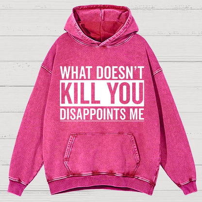 What Doesn't Kill You Disappoints Me Vintage Distressed Hoodie