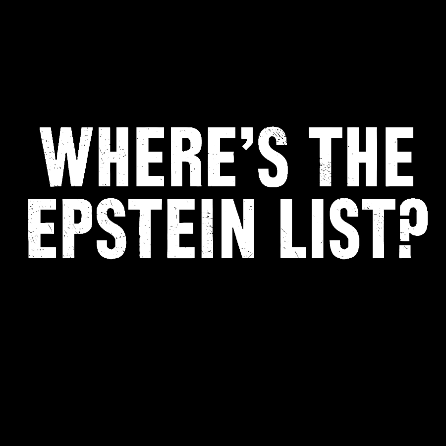 Where’s the Epstein list Geek T-Shirt