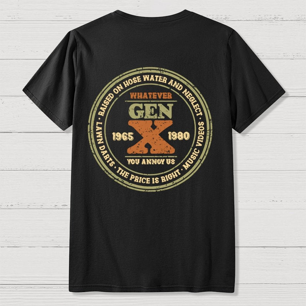 Raised on Hose Water and Neglect Front And Back Printing Geek T-Shirt