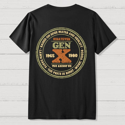 Raised on Hose Water and Neglect Front And Back Printing Geek T-Shirt