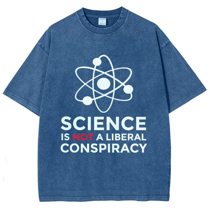 Science Is Not A Liberal Conspiracy Vintage Distressed T-shirt