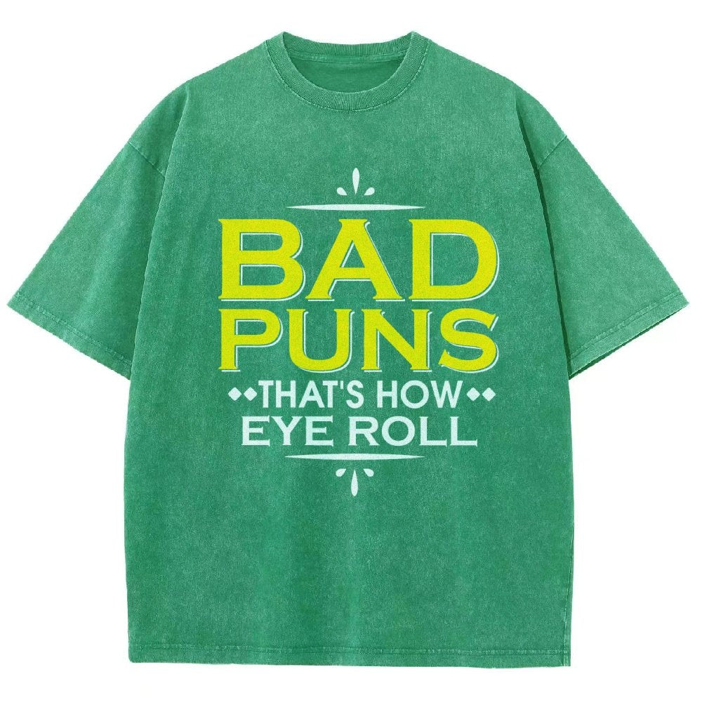 Punny Bad Puns  That's How Eye Roll Funny Pun Vintage Distressed T-shirt