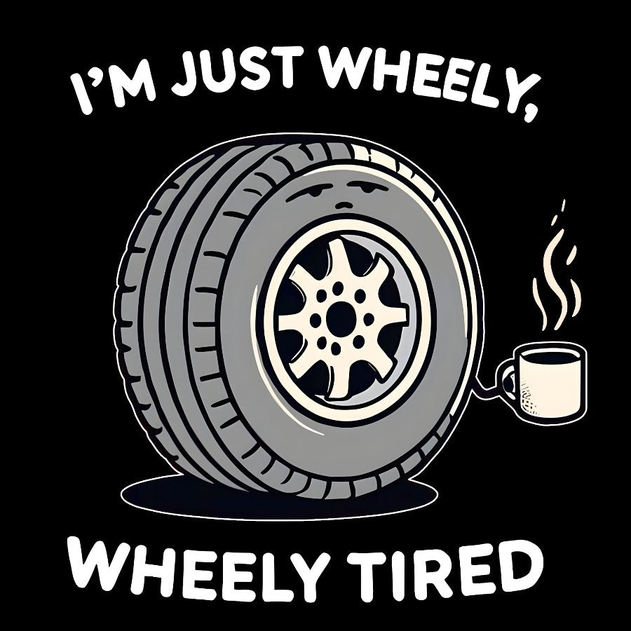 I‘m Just Wheely, Wheely Tired Geek T-Shirt