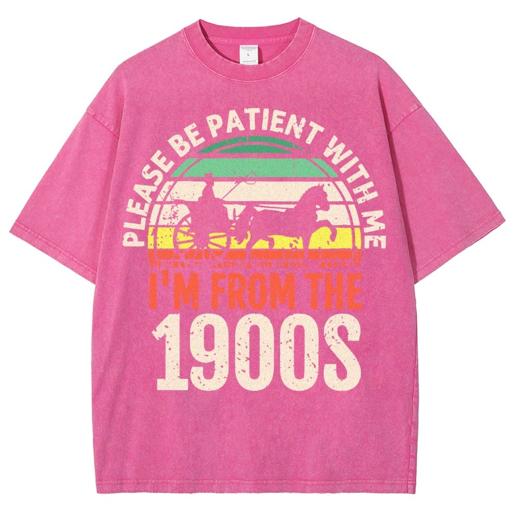 Please Be Patient With Me I'm From The 1900s Vintage Distressed T-shirt