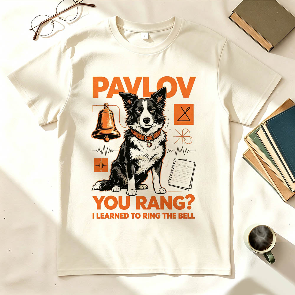 Pavlov You Rang? I Learned To Ring The Bell. Funny Science T-Shirt
