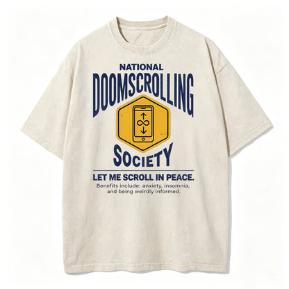 National Doomscrolling Society Let Me Scroll In Peace Funny Dark Humor T-Shirt