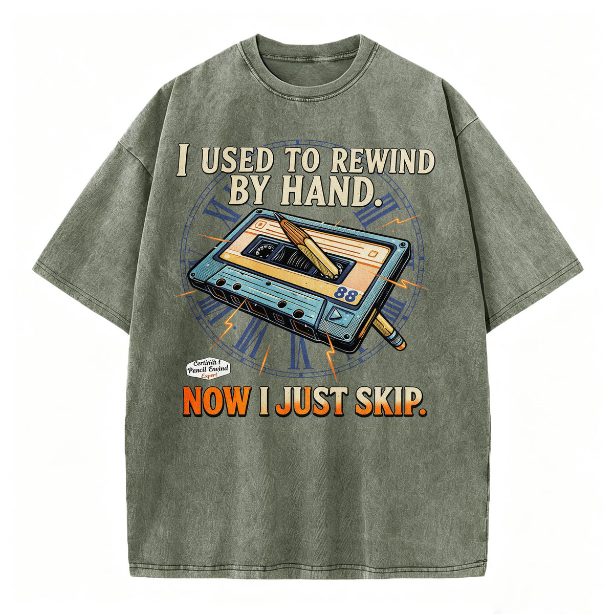 I Used to Rewind By Hand. Now I Just Skip. Funny Vintage Cassette T-Shirt