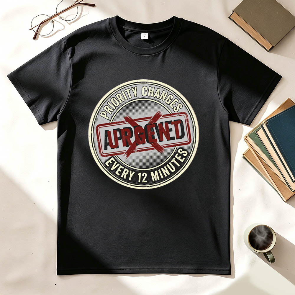 Changing Priority T-Shirt