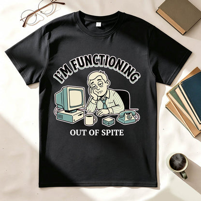 I'm Functioning T-Shirt
