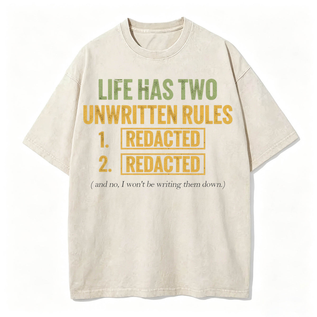 Life Has Two Unwritten Rules Funny Dark Humor T-Shirt