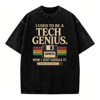 I Used to Be a Tech Genius. Now I Just Google It. Funny Vintage T-Shirt