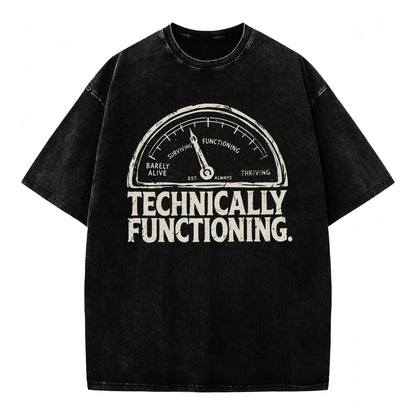 Technically Functioning Funny Sarcastic Gauge T-Shirt