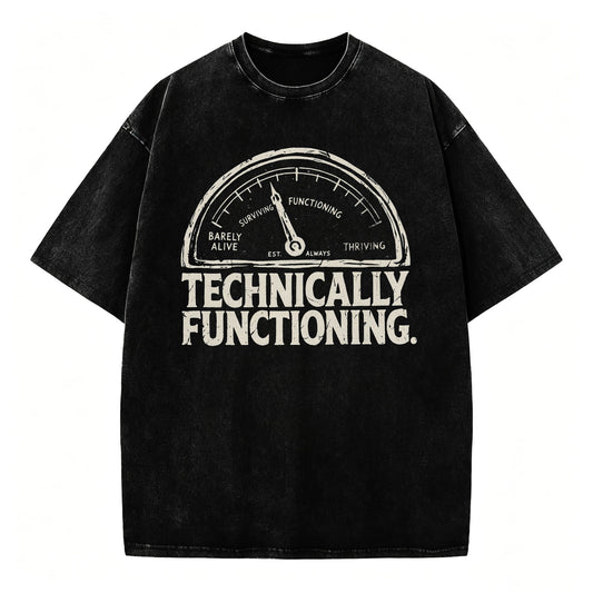 Technically Functioning Funny Sarcastic Gauge T-Shirt
