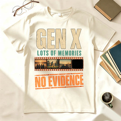 Gen X Lots of Memories No Evidence Funny Nostalgia Graphic T-Shirt