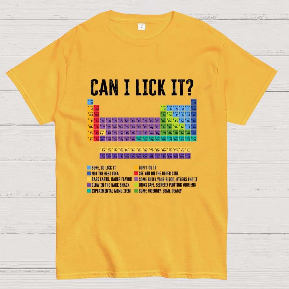Can I Lick It Chemistry Teacher Science Day Geek T-Shirt