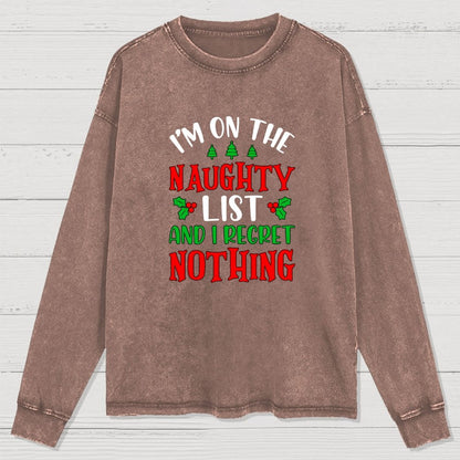 Naughty List And I Regret Nothing Washed Long Sleeve Tee