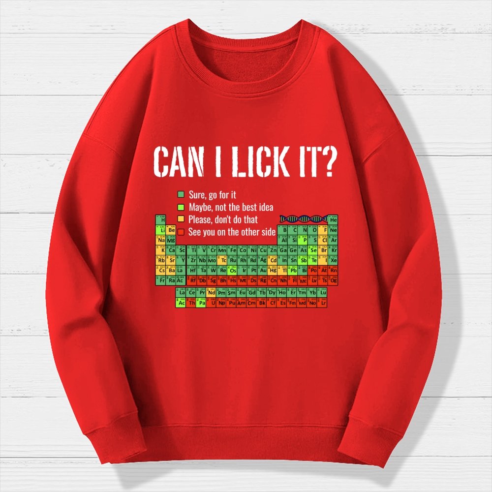 Can I Lick It Geek Cotton Sweatshirt