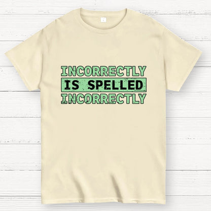 Incorrectly Geek T-Shirt