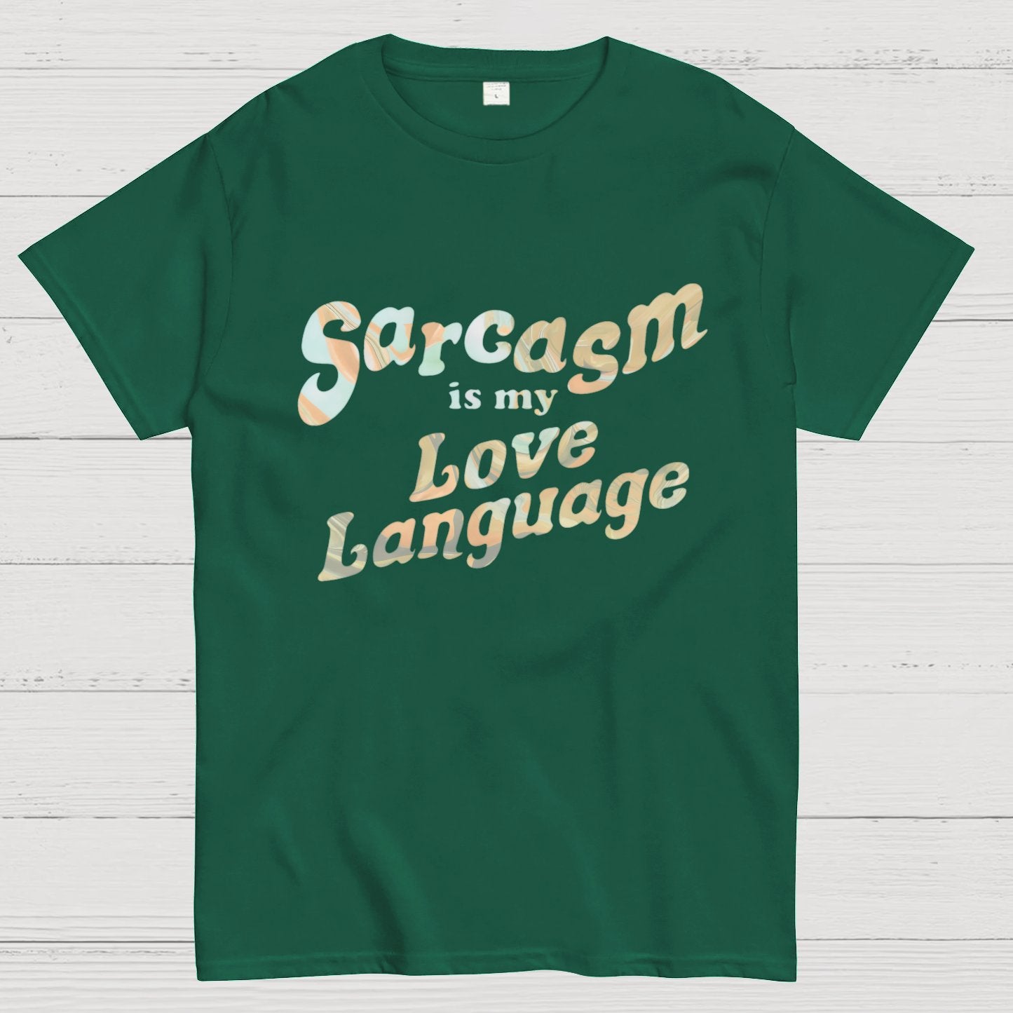 Sarcasm Is My Love Language Geeky T-Shirt