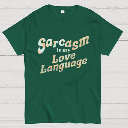 Sarcasm Is My Love Language Geeky T-Shirt