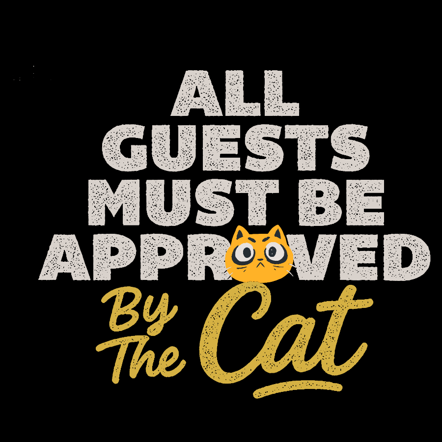 All Guests Must Be Approved By The Cat Geek T-Shirt