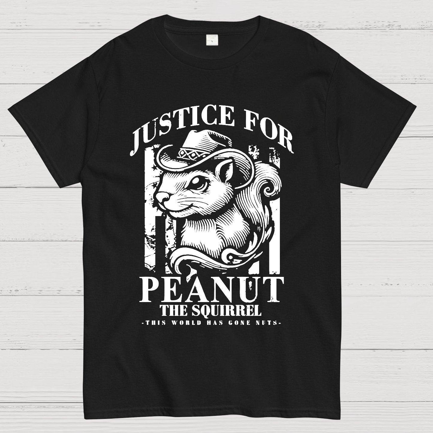 Justice For Peanut The Squirrel This World Has Gone Nuts Geek T-Shirt