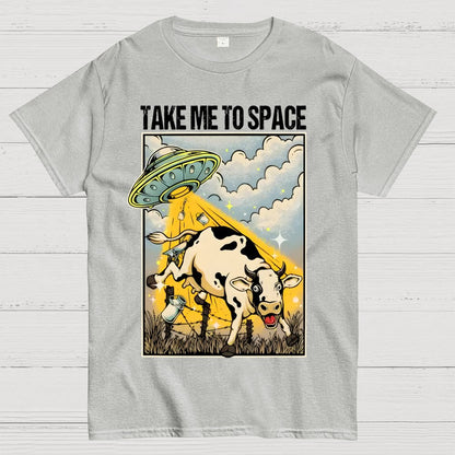 Take Me to Space - Alien Cow Abduction Geek T-Shirt
