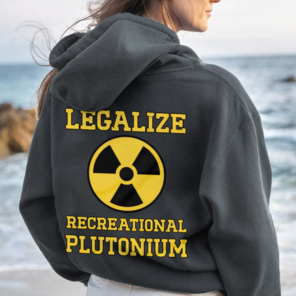 Legalize Recreational Plutonium Printed Back Cotton Hoodie