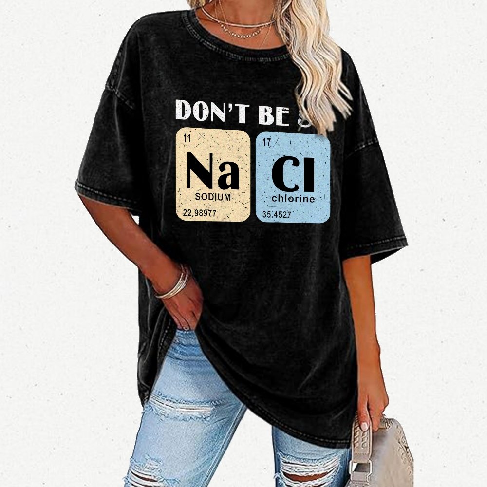 Scientist Chemistry Don't Be so naci Vintage Distressed T-shirt