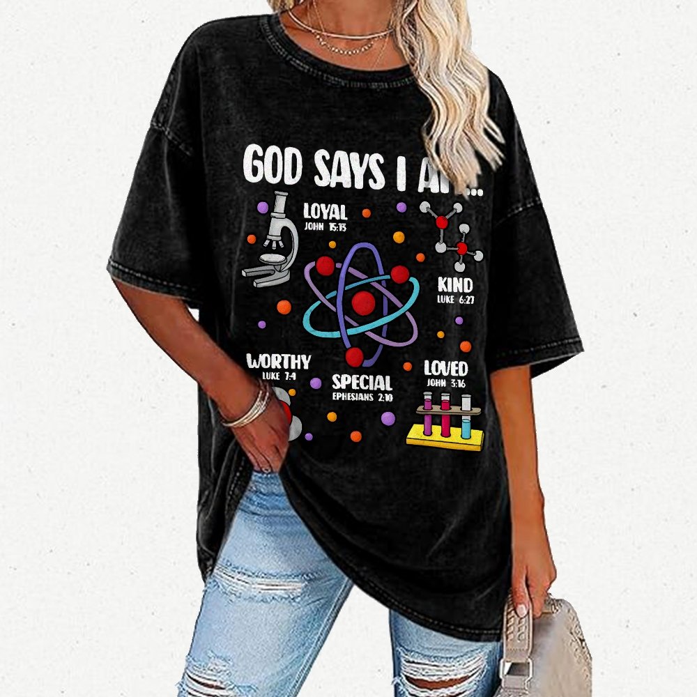 God Says I Am loved Kind Special Worthy Science Vintage Distressed T-shirt
