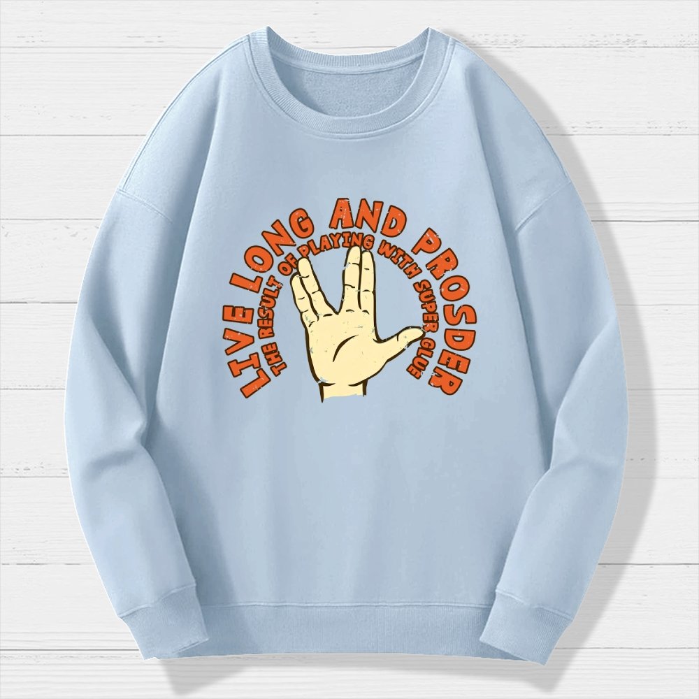 The Result Of Playing With Super Glue Geek Cotton Sweatshirt
