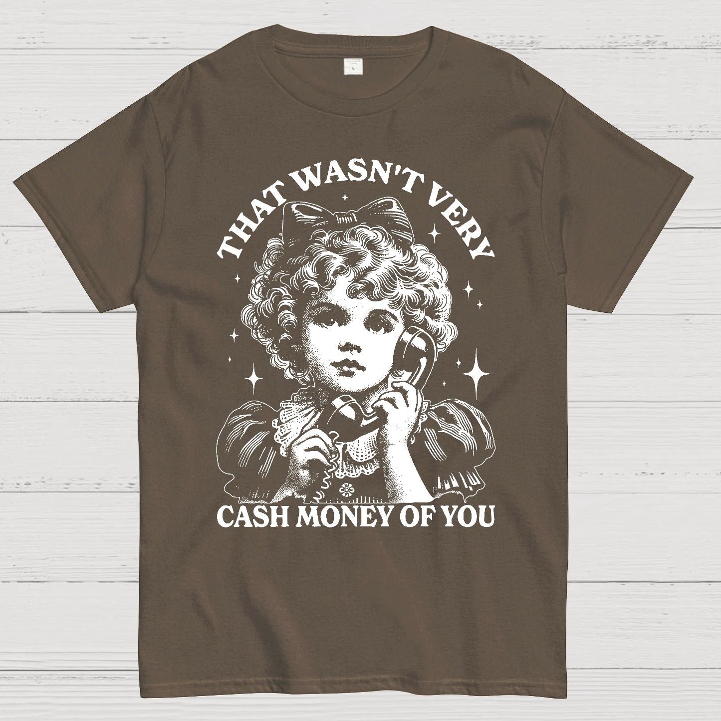 That Wasn't Very Cash Money Of You Geek T-Shirt