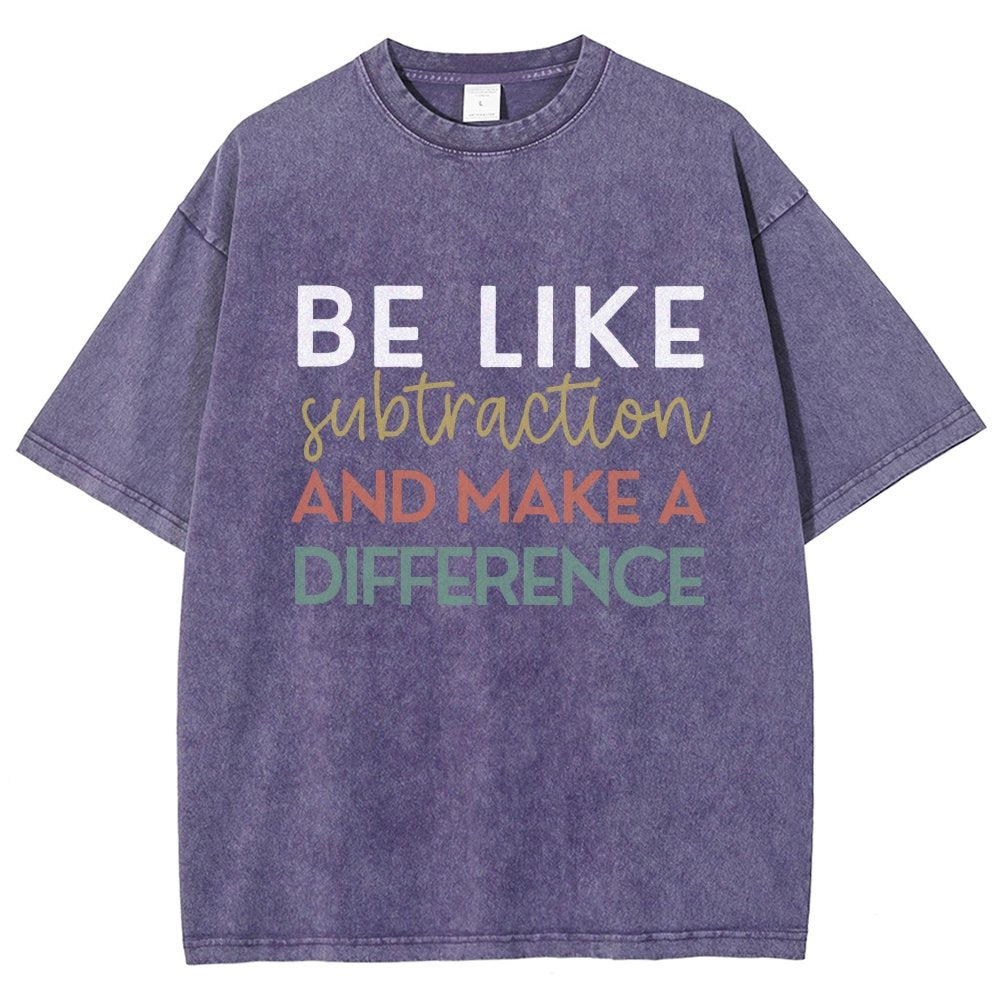 Be Like Subtraction And Make A Difference Math Vintage Distressed T-shirt