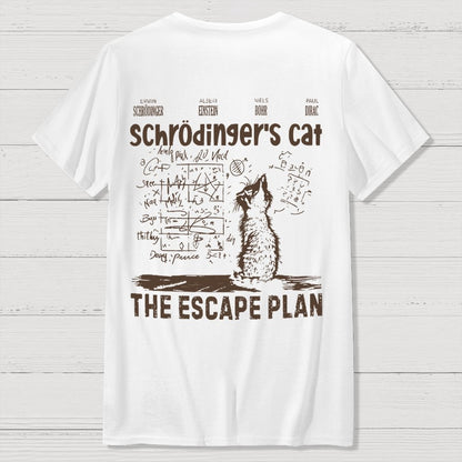 Schrodinger's Cat Escape Plan Interesting Physics Science Back-printed Geek T-shirt